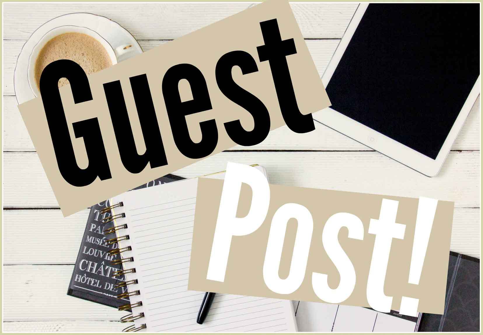 What Are The Benefits Of Hiring Guest Post Service?