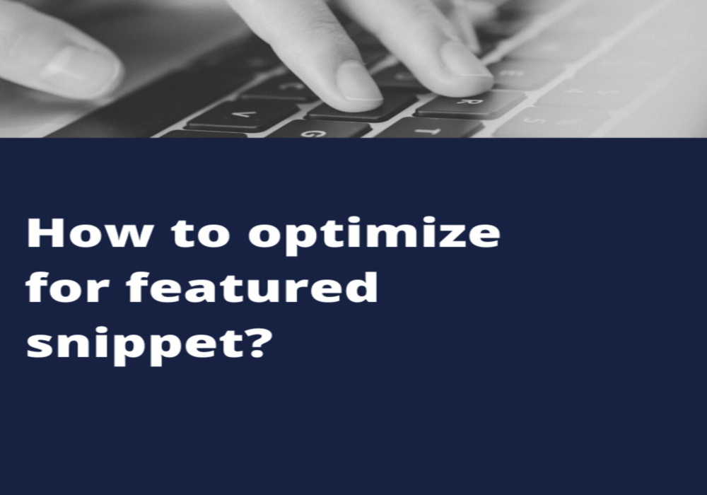 How to Optimize for Featured Snippets